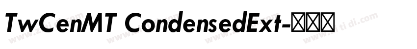 TwCenMT CondensedExt字体转换